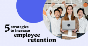 blog cover image: 5 strategies to increase employee retention