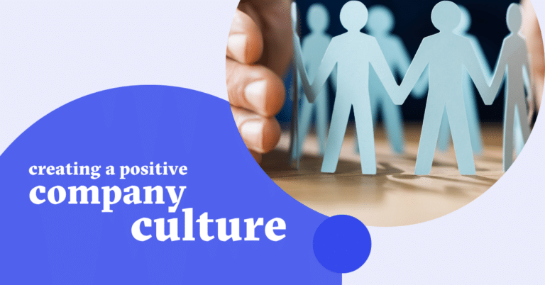 blog cover image: Creating a Positive Company Culture: Strategies for Employers