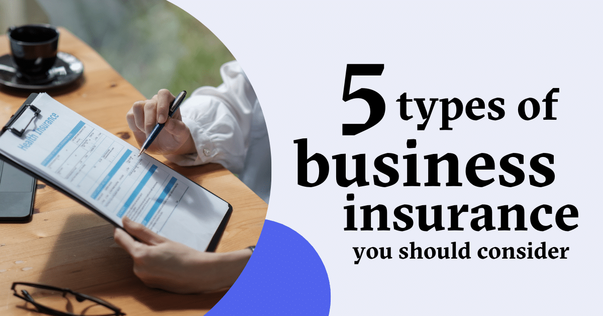 5-Types-Of-Business-Insurance-You-Should-Consider-1