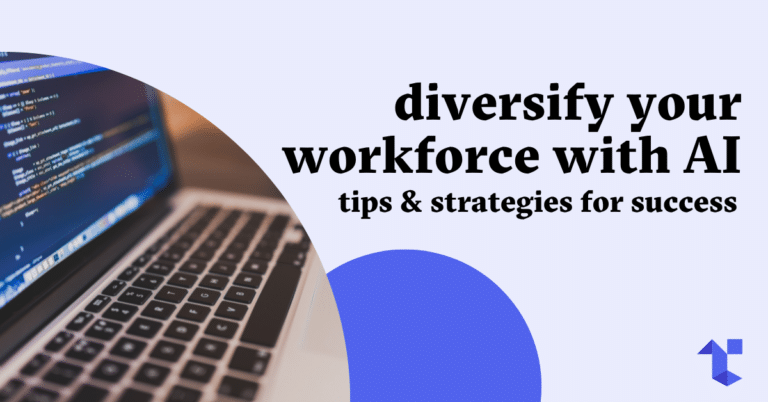 blog cover image: Diversify Your Workforce with AI: Tips and Strategies for Success