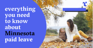 Blog cover image: everything you need to know about minnesota paid leave