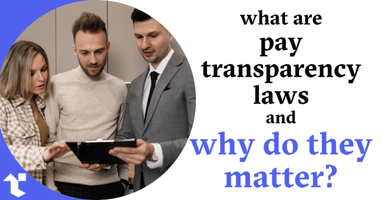 BLOG COVER IMAGE: WHAT ARE PAY TRANSPARENCY LAWS AND WHY DO THEY MATTER?