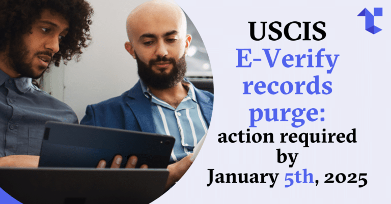 USCIS E-Verify Record Purge: Action Required by January 5, 2025