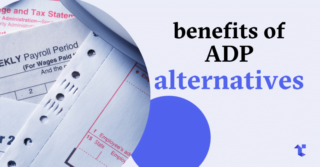 Why you should consider ADP Alternatives