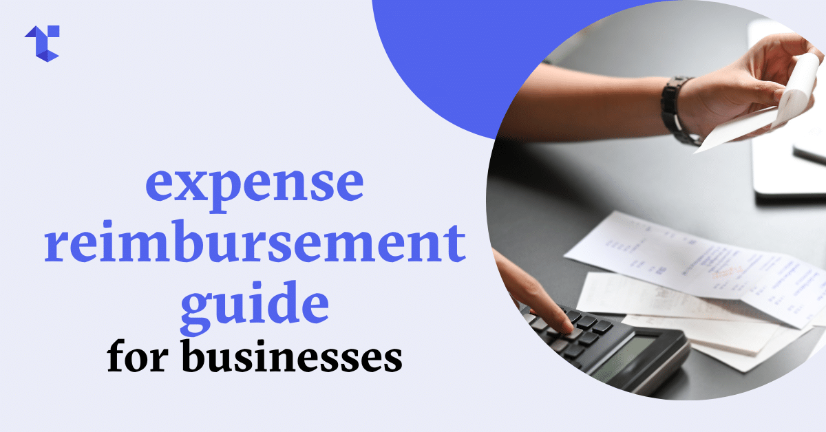 Expense Reimbursement Guide for Businesses