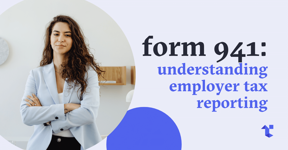 Form 941: Understanding Employer Tax Reporting