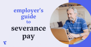 Employer's guide to Severance Pay