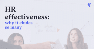 HR effectiveness: why it eludes so many