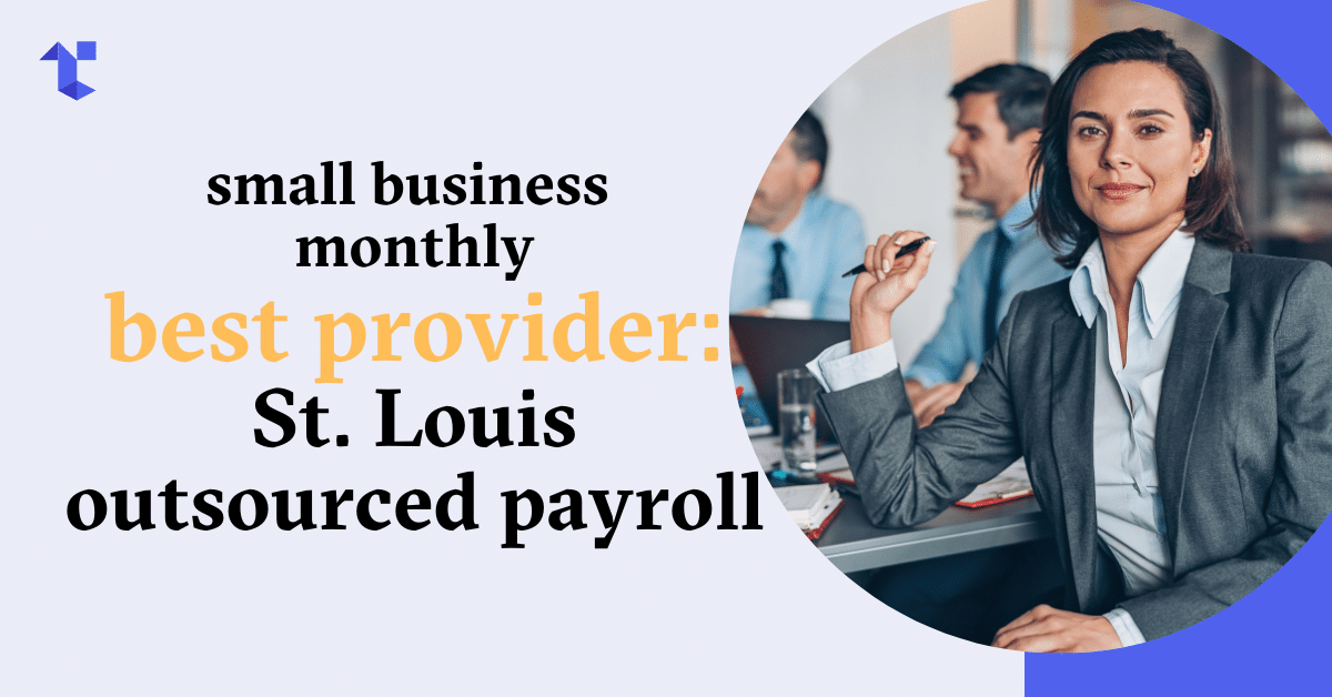 Best Provider for St. Louis Outsourced Payroll