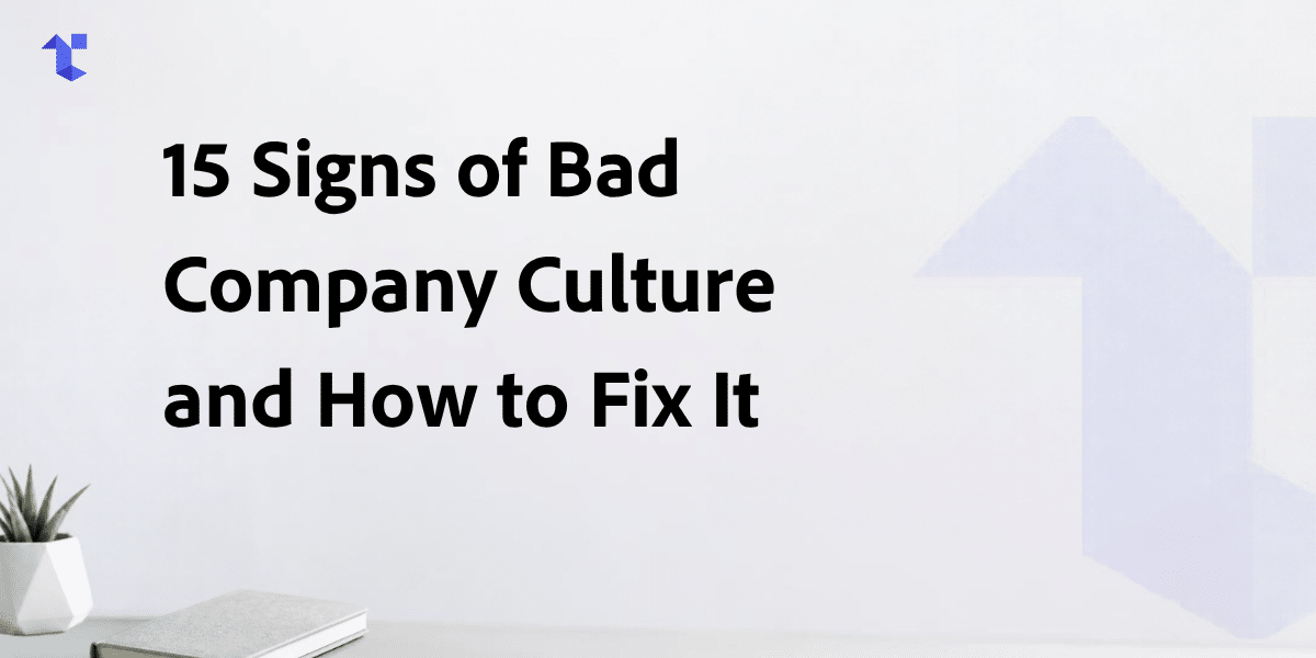 bad company culture